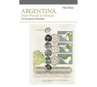 Vito Tanzi Argentina, from Peron to Macri (Tascabile)
