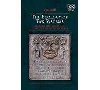 Vito Tanzi The Ecology of Tax Systems (Tascabile)