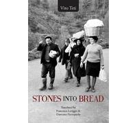 Vito Teti Stones into Bread (Tascabile) GWE Literature in Translation