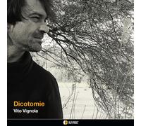 Vito Vignola - Dicotomie