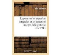 Vito Volterra M Leçons Sur Les Équations Intégrales Et Les Équations (Tascabile)
