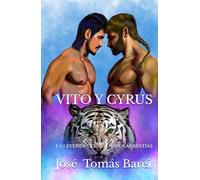 VITO Y CYRUS: LA LEYENDA DEL SEñOR DE LAS BESTIAS
