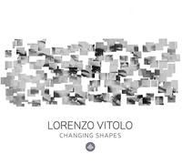 Vitolo/ Lorenzo Vitolo Piano Trio - Changing Shapes