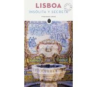 Vitor Manuel Adriao Lisboa Insólita Y Secreta (Tascabile) Secret Guides