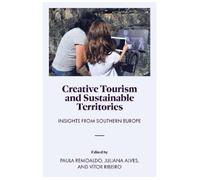 Vitor Ribeiro Creative Tourism and Sustainable Territories (Copertina rigida)