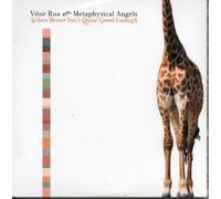 Vitor Rua & Metaphysical Angels When Better Isn't Quite Good Enough (CD) Album