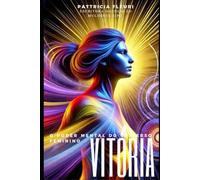 Vitória: O poder mental do universo feminino