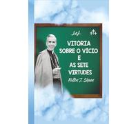 Vitória sobre o vício e as sete virtudes - NUOVO