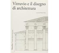 Vitruvio e il disegno di architettura