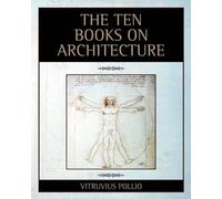 Vitruvius Pollio The Ten Books on Architecture (Tascabile)