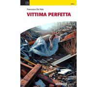 Vittima perfetta [Paperback] [Sep 20, 2025] De Palo, Francesco