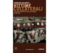 Vittime collaterali: I suicidi sospetti della strage di Ustica
