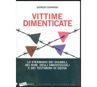 Vittime dimenticate di Giorgio Giannini, 2011, Stampa Alternativa