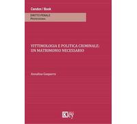 Vittimologia e politica criminale. Un matrimonio necessario