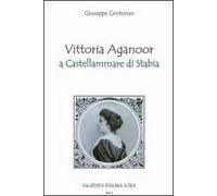 Vittoria Aganoor a Castellammare di Stabia