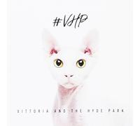 Vittoria And The Hyde Park - #Vhp
