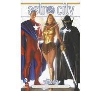 Vittoria. Astro city. Vol. 2