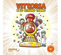 Vittoria e lo strano treno