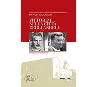 Vittorini nella città degli angeli