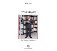 Vittorio Bracco. Uno studioso e un maestro - 2025 - Edizioni Scie