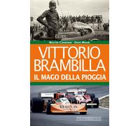 Vittorio Brambilla. Il mago della pioggia