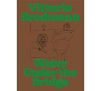 Vittorio brodmann water under the bridge /anglais/allemand