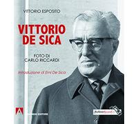 Vittorio De Sica. Ediz. illustrata