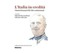 Vittorio Emanuele III, il re costituzionale