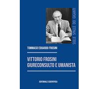 Vittorio Frosini, giureconsulto e umanista
