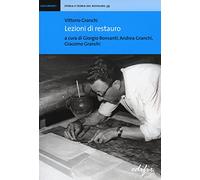 Vittorio Granchi. Lezioni di restauro
