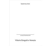 Vittorio Gregotti e Venezia