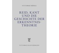 Vittorio Hös Reid, Kant und die Geschichte der Erkenntnistheor (Tascabile)