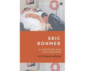 Vittorio Hösle Eric Rohmer (Tascabile) Philosophical Filmmakers
