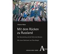 Vittorio Hosle Mit Dem Rucken Zu Russland (Tascabile)