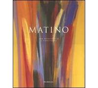 Vittorio Matino. Una monografia-A monograph. Ediz. bilingue