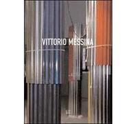 Vittorio Messina. Cronografie o della città verticale. Ediz. italiana e inglese