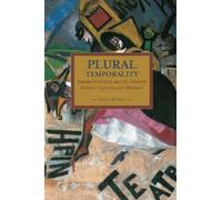 Vittorio Morfin Plural Temporality: Transindividuality And The Aleat (Tascabile)