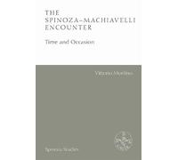 Vittorio Morfino The Spinoza-Machiavelli Encounter (Copertina rigida)