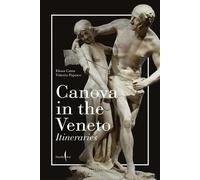 Vittorio Pajusco Canova in the Veneto: A Guide (Tascabile)