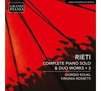 Giorgio Koukl; Virginia Rossetti - Vittorio Rieti: Complete Piano Solo & Duo Works. Vol. 3