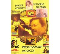 VITTORIO SALERNO: PROFESSIONE REGISTA e scrittore