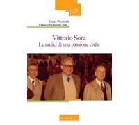 Vittorio Sora. Le radici di una passione civile