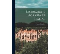 Vittorio Stringher L'istruzione Agraria In Italia... (Tascabile)
