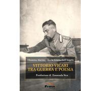 Vittorio Vicari tra guerra e poesia - 2025 - Pensa Editore