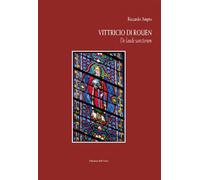 Vittricio di Rouen. De Laude Sanctorum - [Edizioni dell'Orso]