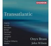 John Adams John Wilson/Onyx Brass: Transatlantic (CD) Album