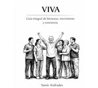 Viva: Guía integral de bienestar, movimiento y conciencia