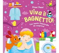 Viva il bagnetto! Ediz. a colori