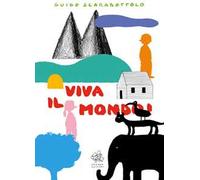 Viva Il Mondo - Guido Scarabottolo - 2018