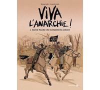 Viva l´Anarchie: Buenaventura Durutti und Nestor Machno. Band 1